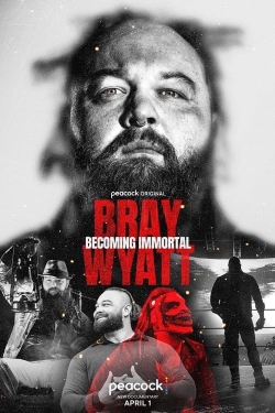 Watch Free Bray Wyatt: Becoming Immortal Movies Full HD Online