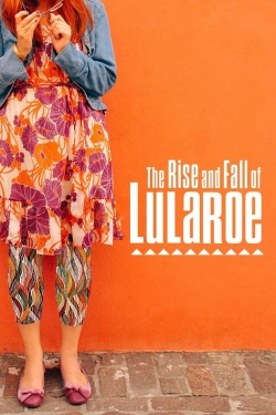 Watch Free The Rise and Fall of Lularoe Movies Full HD Online