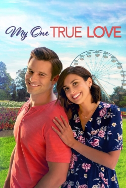 Watch Free My One True Love Movies Full HD Online