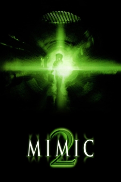 Watch Free Mimic 2 Movies Full HD Online