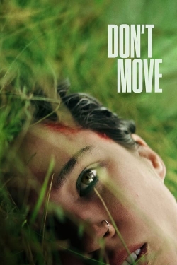 Watch Free Don't Move Movies Full HD Online