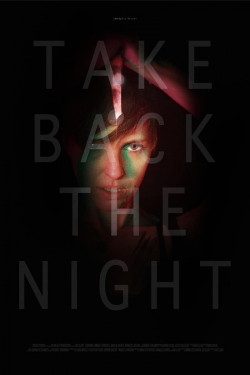 Watch Free Take Back the Night Movies Full HD Online