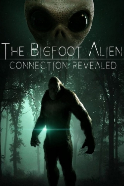 Watch Free The Bigfoot Alien Connection Revealed Movies Full HD Online