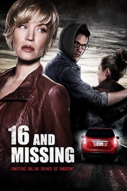 Watch Free 16 And Missing Movies Full HD Online