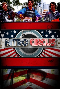 Watch Free Nitro Circus Movies Full HD Online