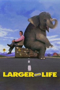 Watch Free Larger than Life Movies Full HD Online