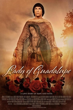 Watch Free Lady of Guadalupe Movies Full HD Online