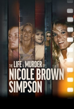 Watch Free The Life & Murder of Nicole Brown Simpson Movies Full HD Online