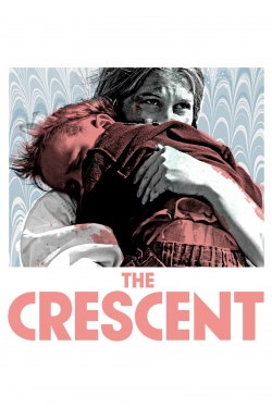 Watch Free The Crescent Movies Full HD Online