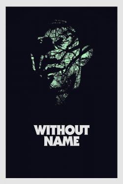 Watch Free Without Name Movies Full HD Online