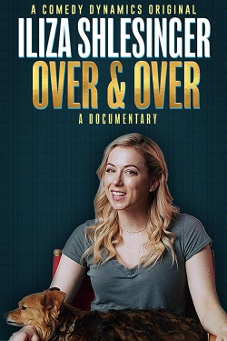 Watch Free Iliza Shlesinger: Over & Over Movies Full HD Online