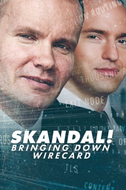 Watch Free Skandal! Bringing Down Wirecard Movies Full HD Online