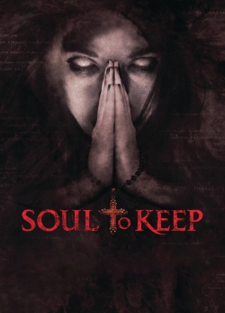 Watch Free Soul to Keep Movies Full HD Online