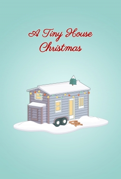 Watch Free A Tiny House Christmas Movies Full HD Online