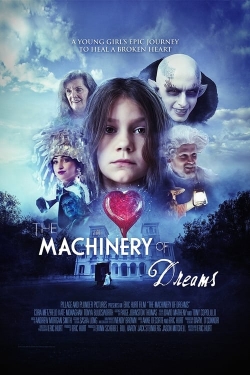 Watch Free The Machinery of Dreams Movies Full HD Online