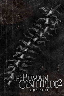 Watch Free The Human Centipede 2 (Full Sequence) Movies Full HD Online