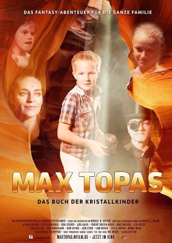 Watch Free Max Topas: The Book of the Crystal Children Movies Full HD Online