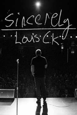 Watch Free Sincerely Louis C.K. Movies Full HD Online