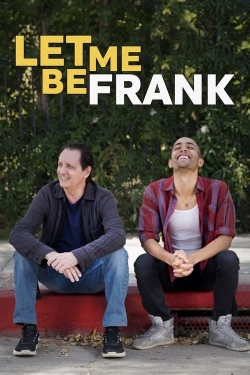 Watch Free Let Me Be Frank Movies Full HD Online