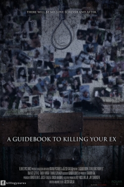 Watch Free A Guidebook to Killing Your Ex Movies Full HD Online