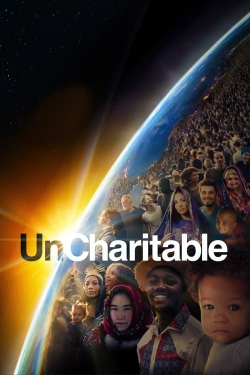 Watch Free UnCharitable Movies Full HD Online