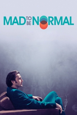 Watch Free Mad to Be Normal Movies Full HD Online