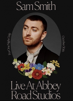 Watch Free Sam Smith: Love Goes - Live at Abbey Road Studios Movies Full HD Online