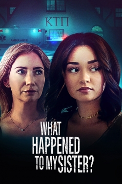 Watch Free What Happened to My Sister Movies Full HD Online