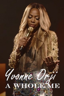 Watch Free Yvonne Orji: A Whole Me Movies Full HD Online