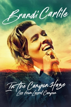 Watch Free Brandi Carlile: In the Canyon Haze – Live from Laurel Canyon Movies Full HD Online