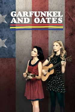 Watch Free Garfunkel and Oates Movies Full HD Online