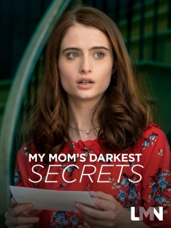 Watch Free My Mom's Darkest Secrets Movies Full HD Online