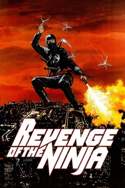 Watch Free Revenge of the Ninja Movies Full HD Online