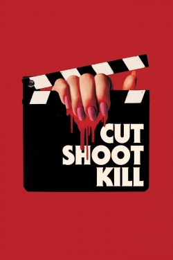 Watch Free Cut Shoot Kill Movies Full HD Online