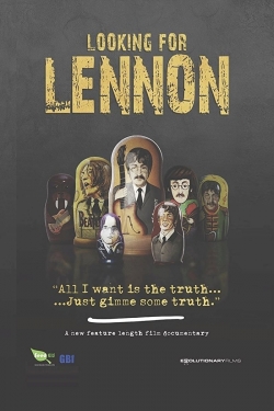 Watch Free Looking For Lennon Movies Full HD Online