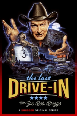 Watch Free The Last Drive-in With Joe Bob Briggs Movies Full HD Online