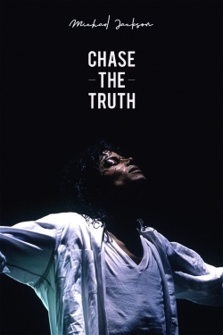 Watch Free Michael Jackson: Chase the Truth Movies Full HD Online