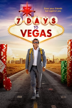 Watch Free 7 Days to Vegas Movies Full HD Online