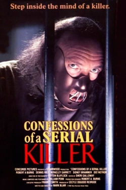 Watch Free Confessions of a Serial Killer Movies Full HD Online